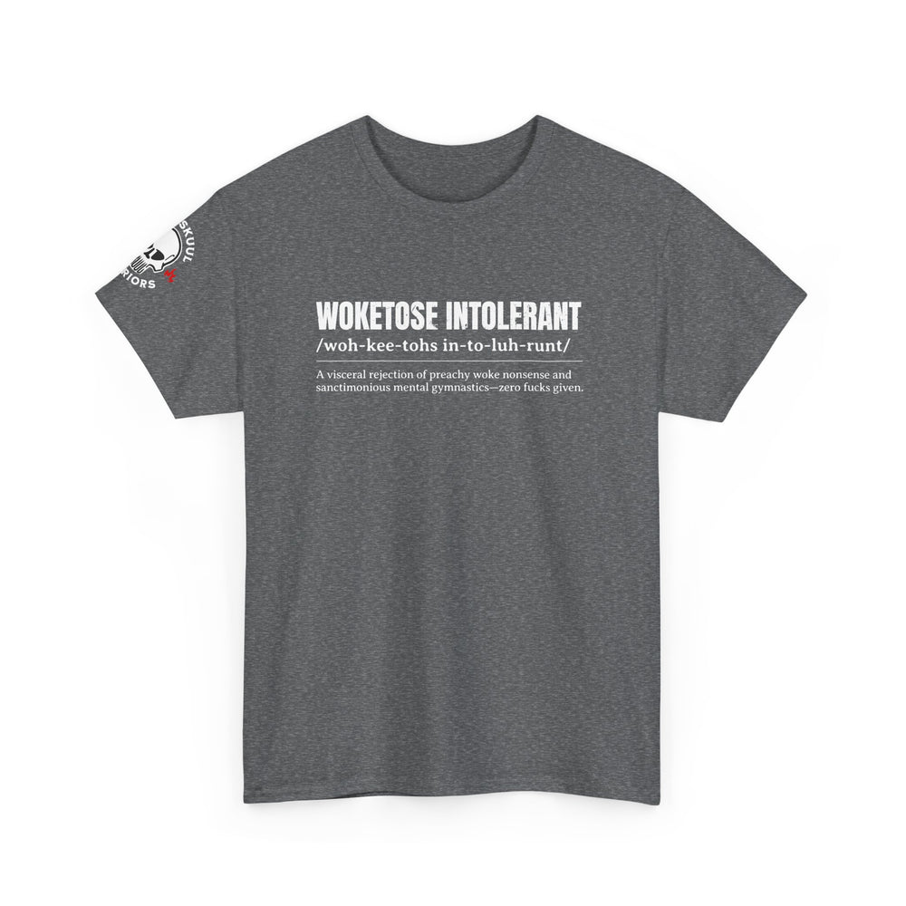 WOKETOSE INTOLERANT T SHIRT