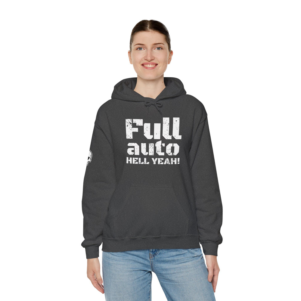 FULL AUTO HELL YEAH! HOODIE