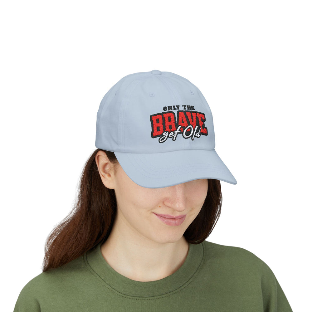 ONLY THE BRAVE GROW OLD DAD CAP