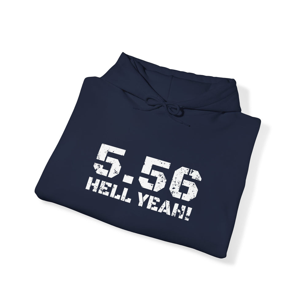 5.56 MM HELL YEAH! HOODIE