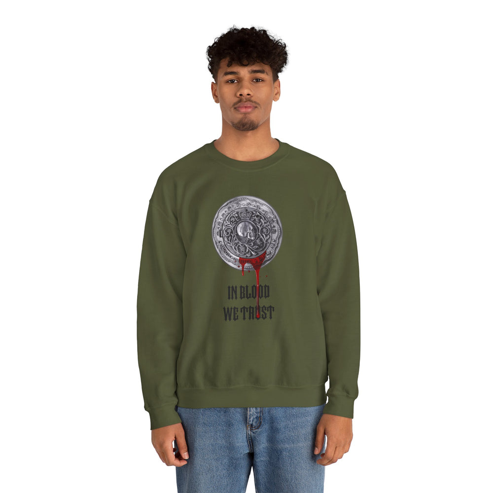 IN BLOOD WE TRUST SWEATSHIRT