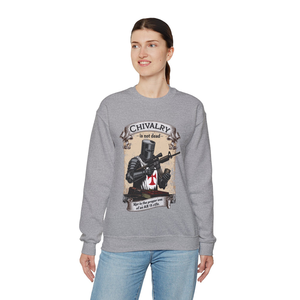 CHIVALRY IS NOT DEAD SWEATSHIRT