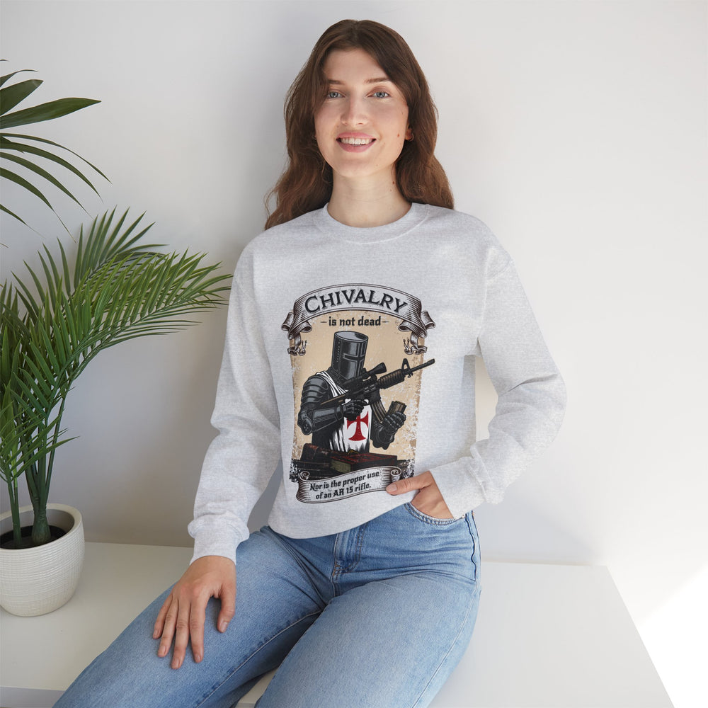 CHIVALRY IS NOT DEAD SWEATSHIRT