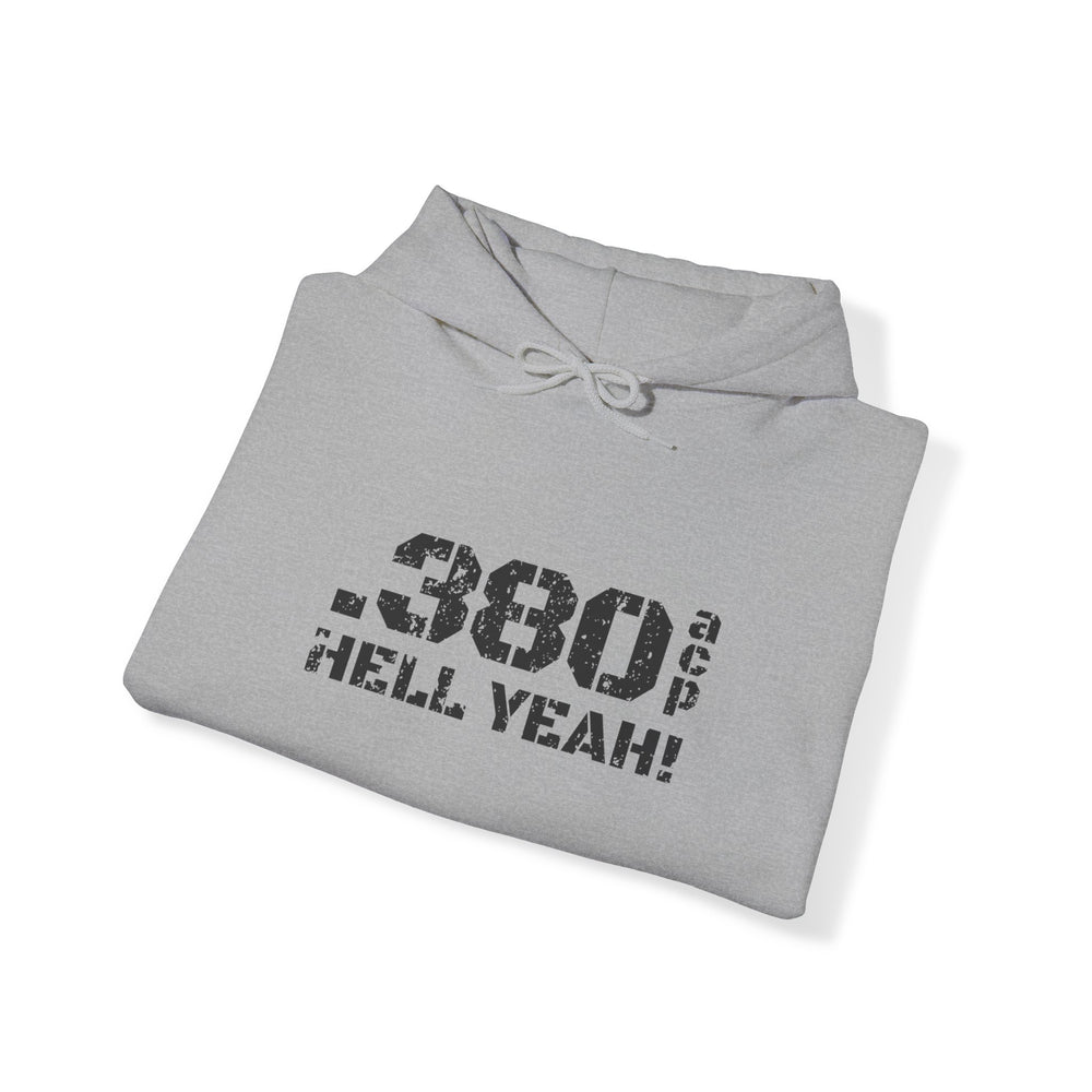 .380 ACP HELL YEAH! HOODIE