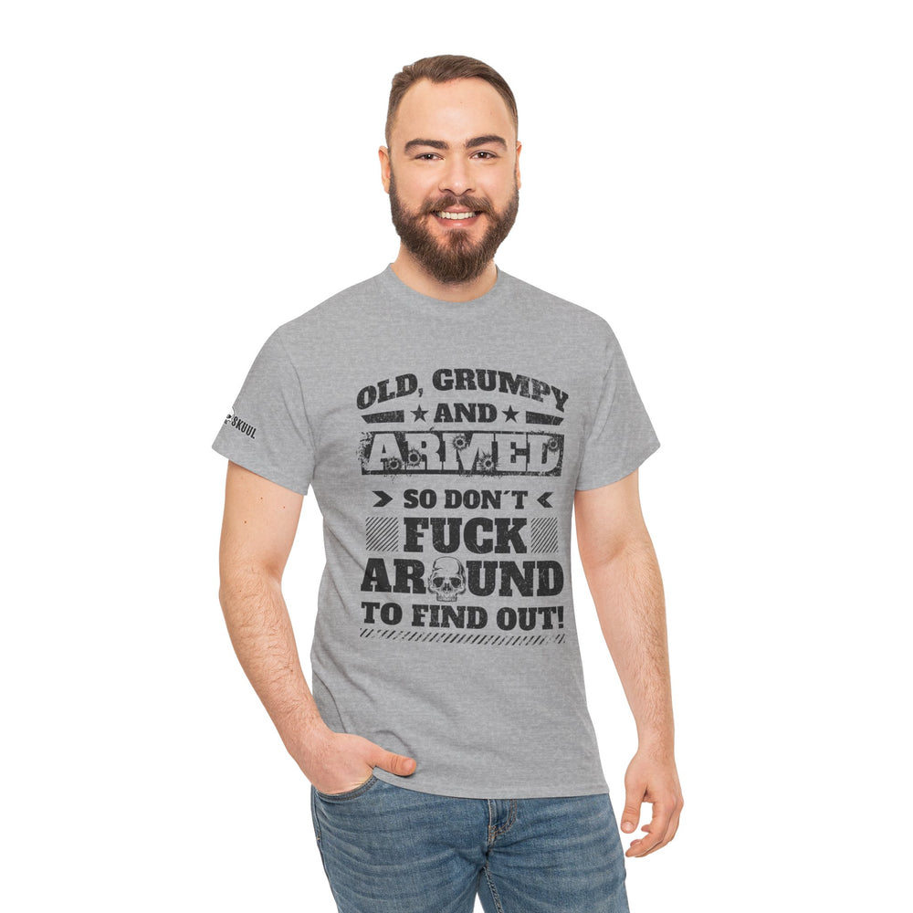 OLD, GRUMPY AND ARMED T SHIRT