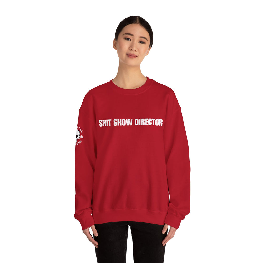 SHIT SHOW DIRECTOR SWEATSHIRT