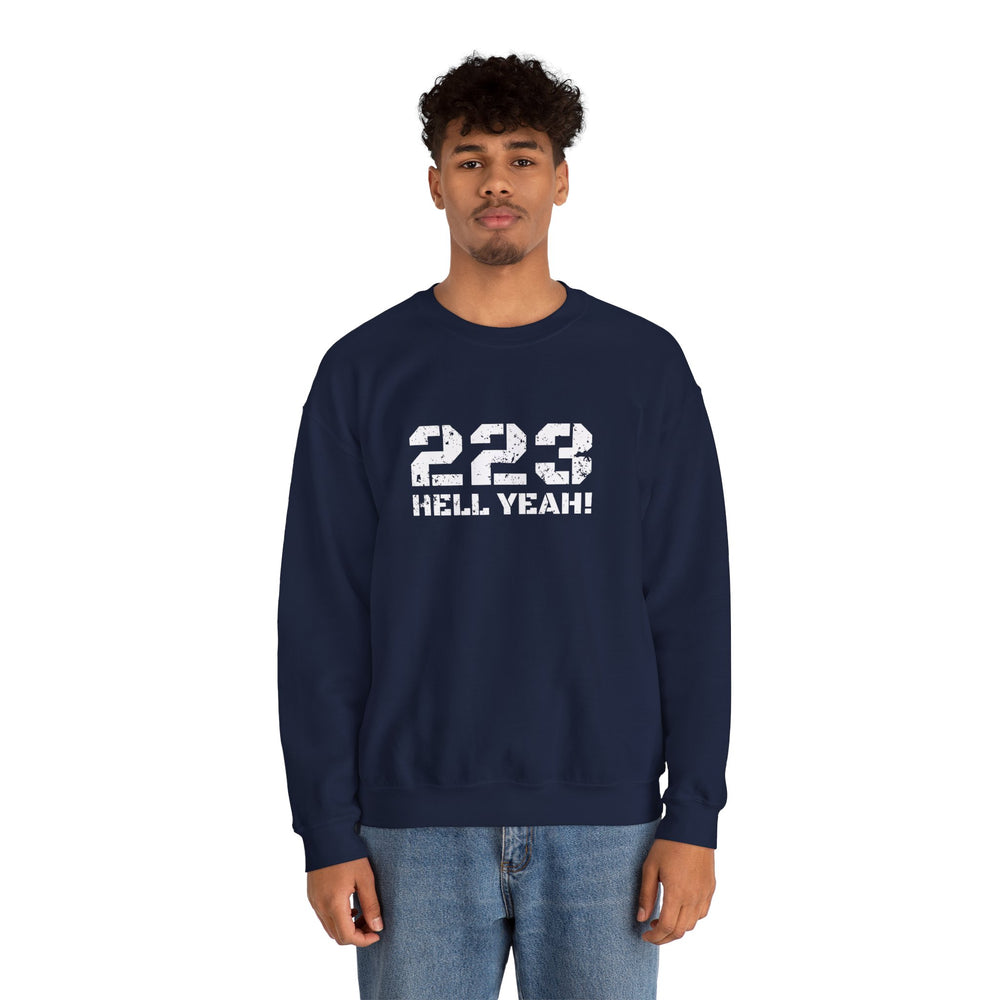 223 HELL YEAH! SWEATSHIRT