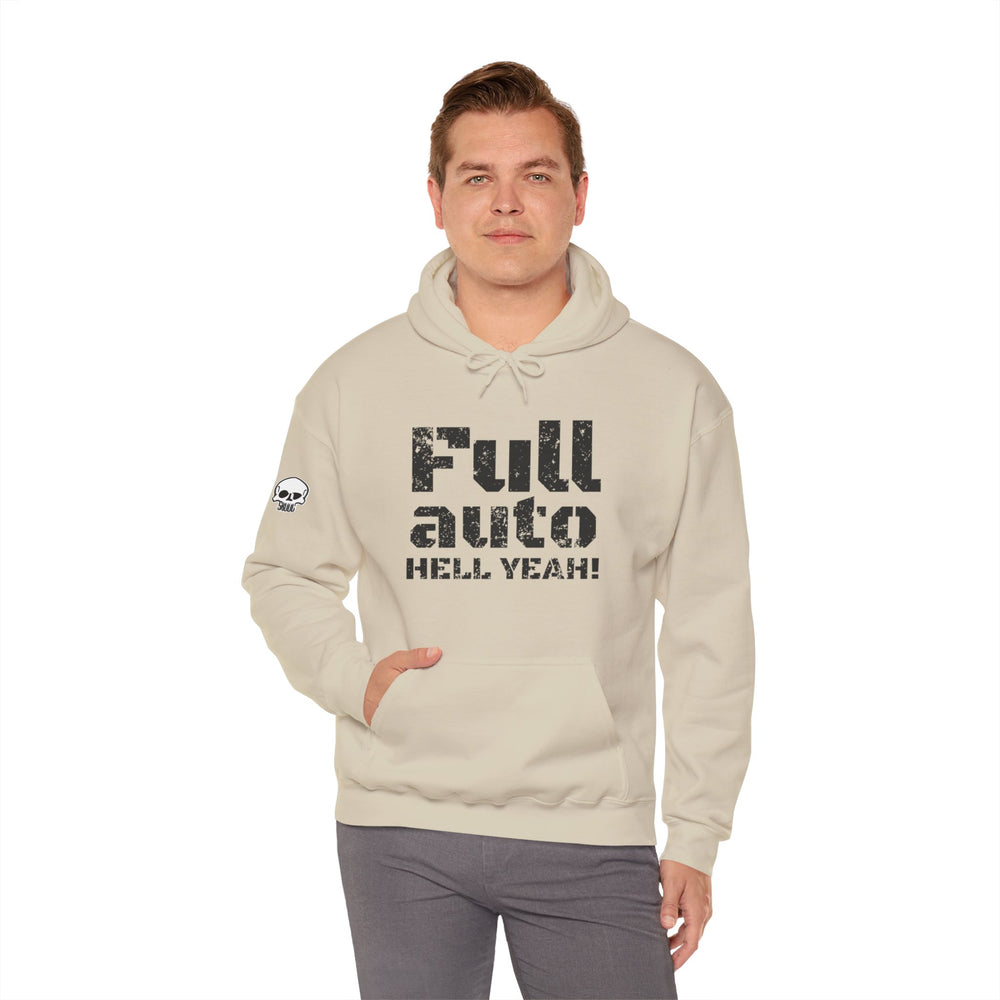 FULL AUTO HELL YEAH! HOODIE