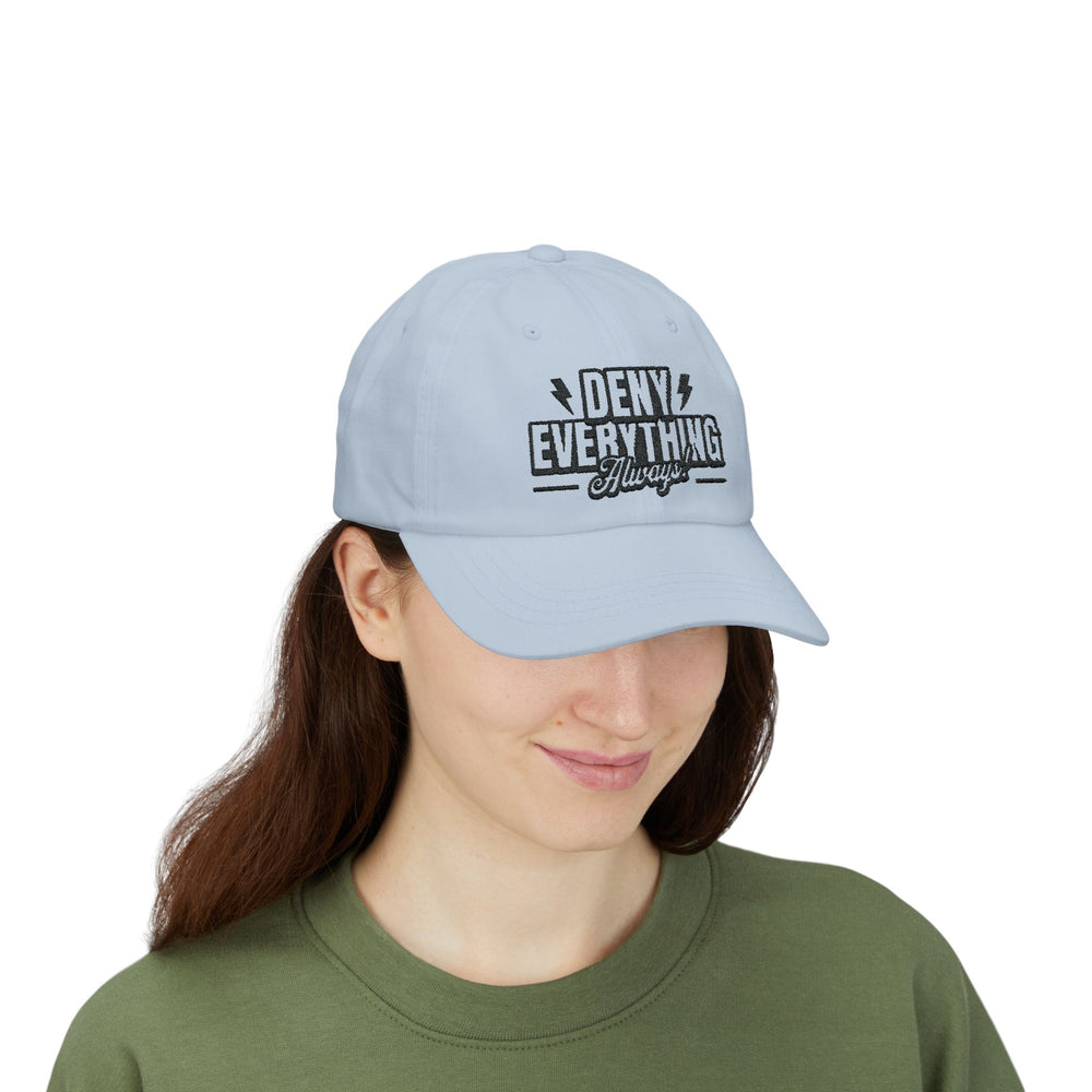 DENY EVERYTHING DAD CAP