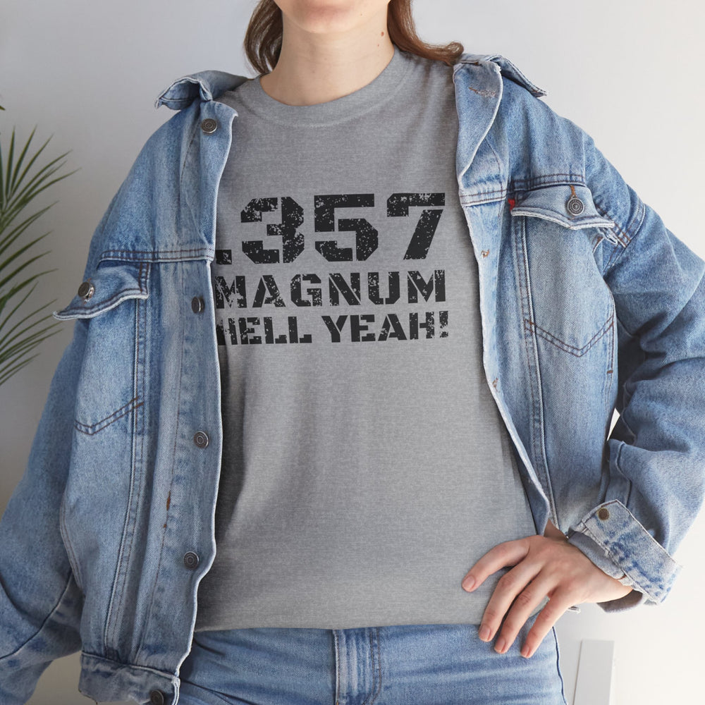 .357 MAGNUM HELL YEAH! T SHIRT