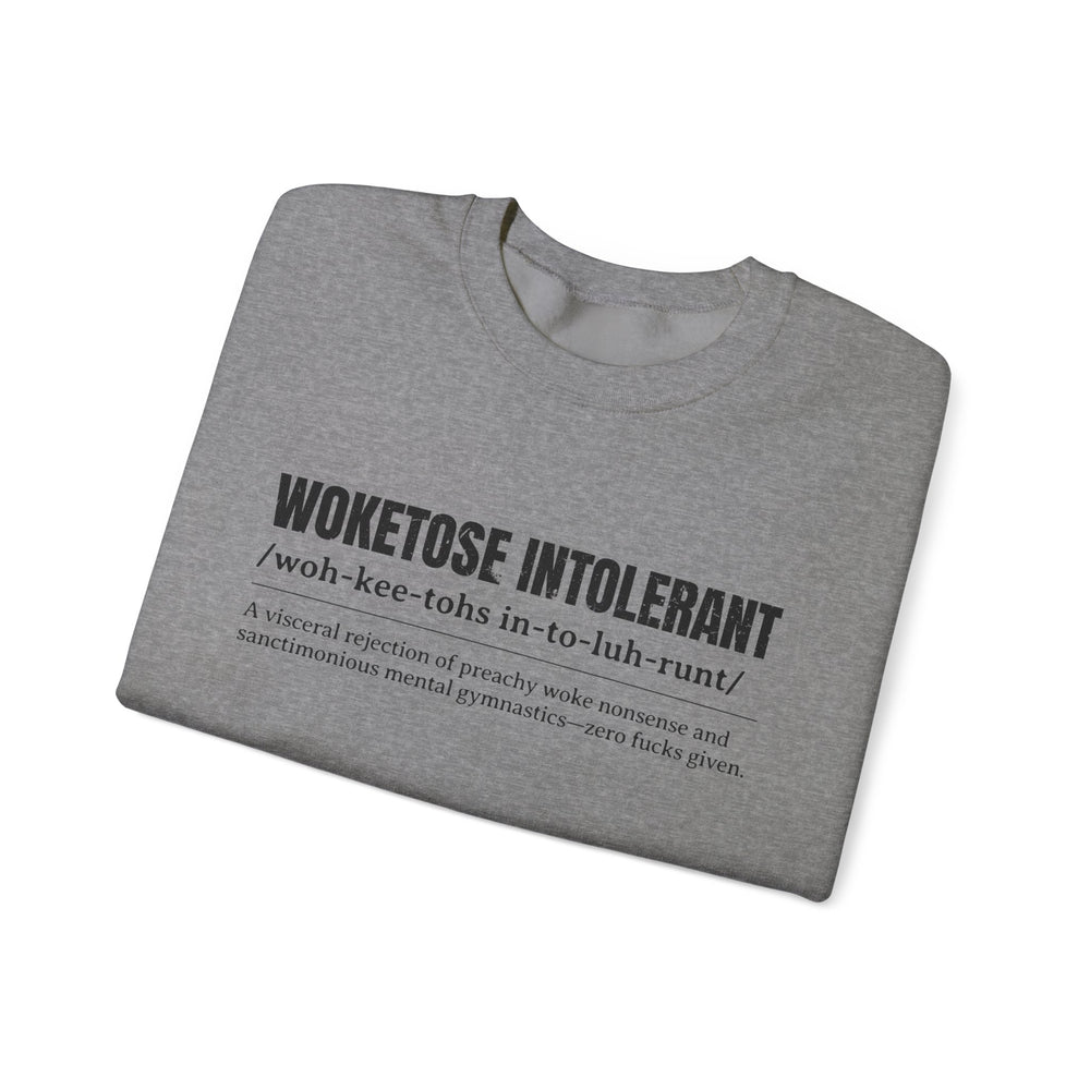 WOKETOSE INTOLERANT SWEATSHIRT