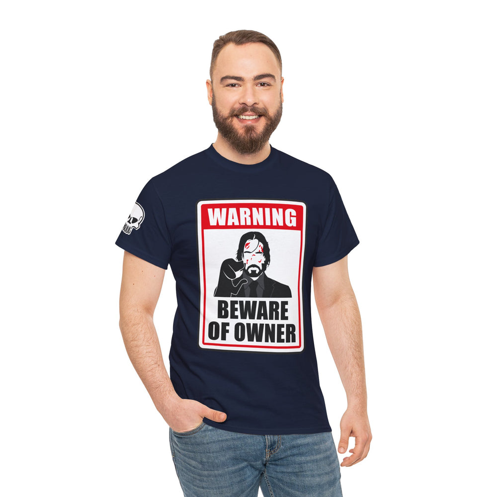 WICK BEWARE OF OWNER T SHIRT