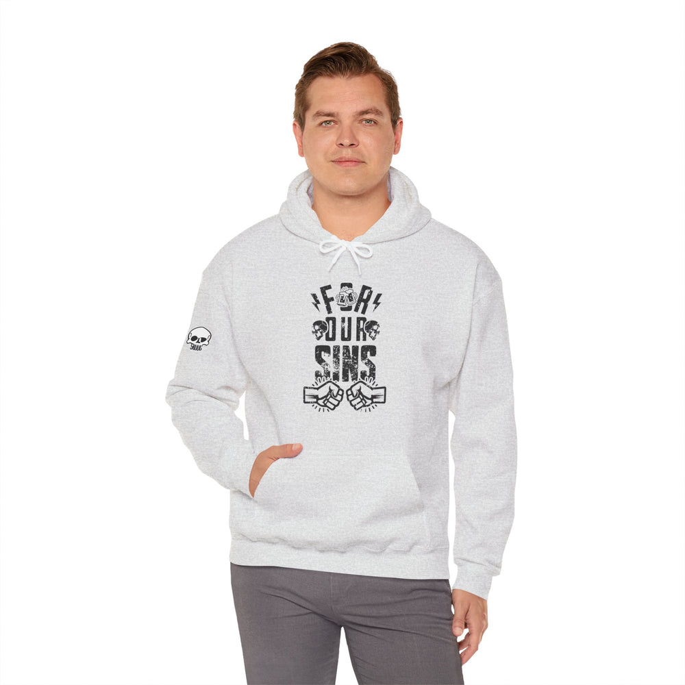 FOR OUR SINS HOODIE