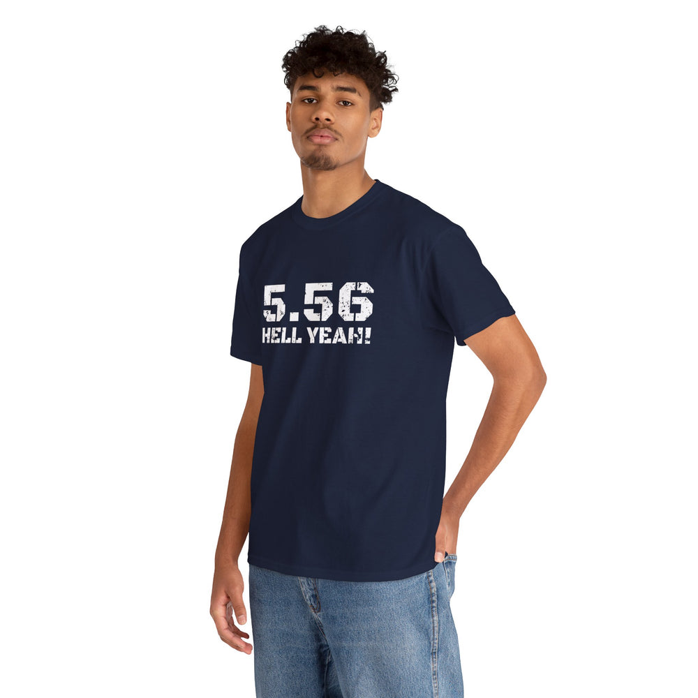 5.56 MM HELL YEAH! T SHIRT