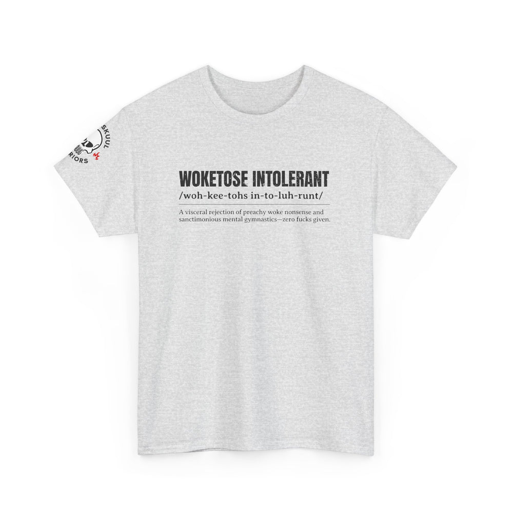 WOKETOSE INTOLERANT T SHIRT