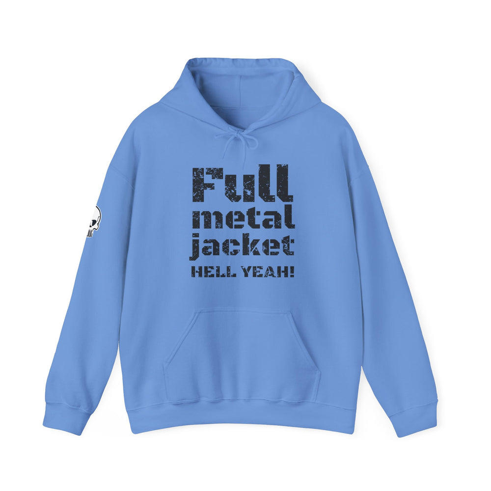 FULL METAL JACKET HELL YEAH! HOODIE