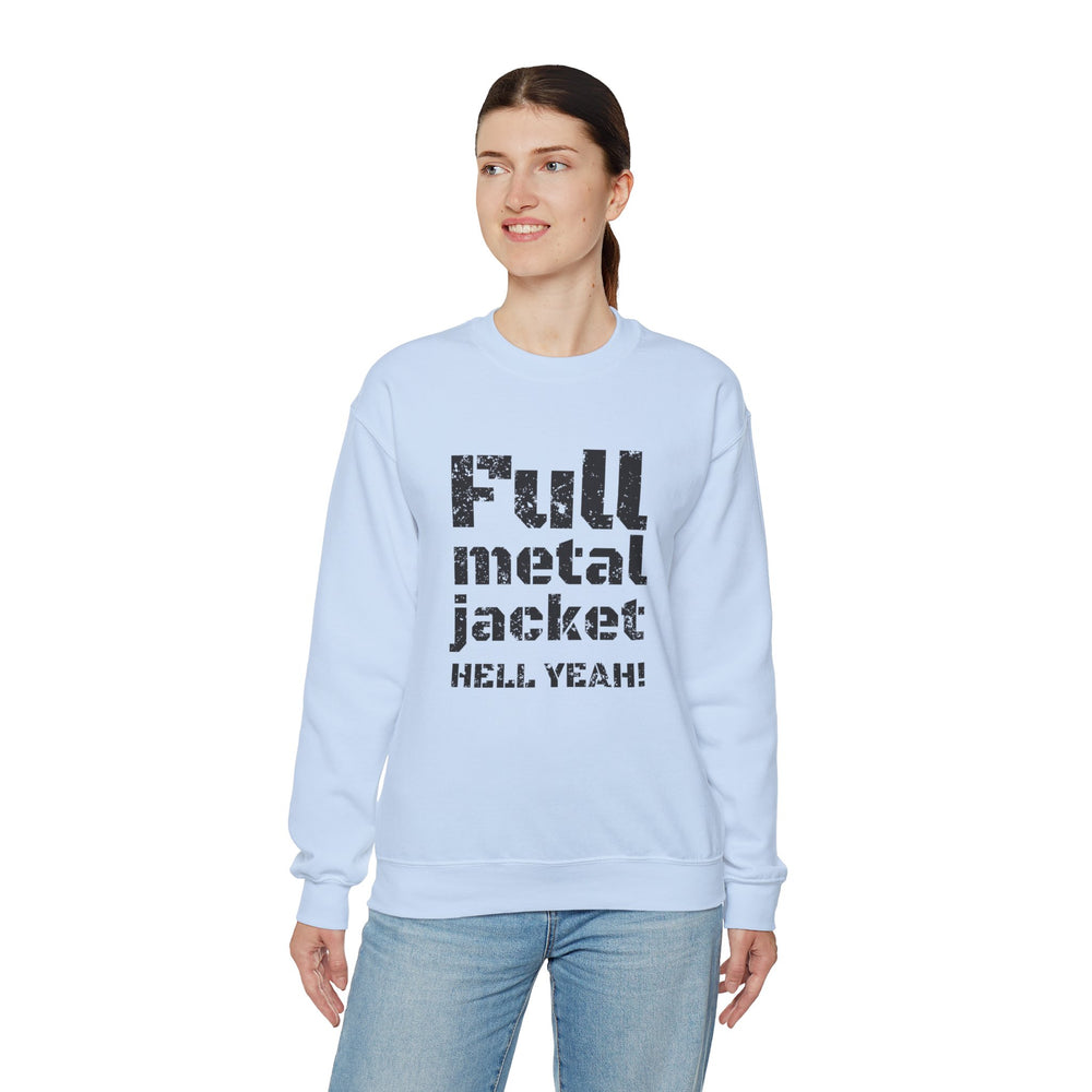 FULL METAL JACKET HELL YEAH! SWEATSHIRT