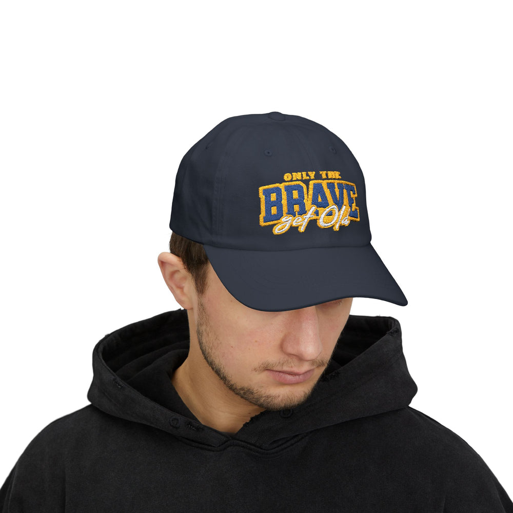 ONLY THE BRAVE GROW OLD DAD CAP