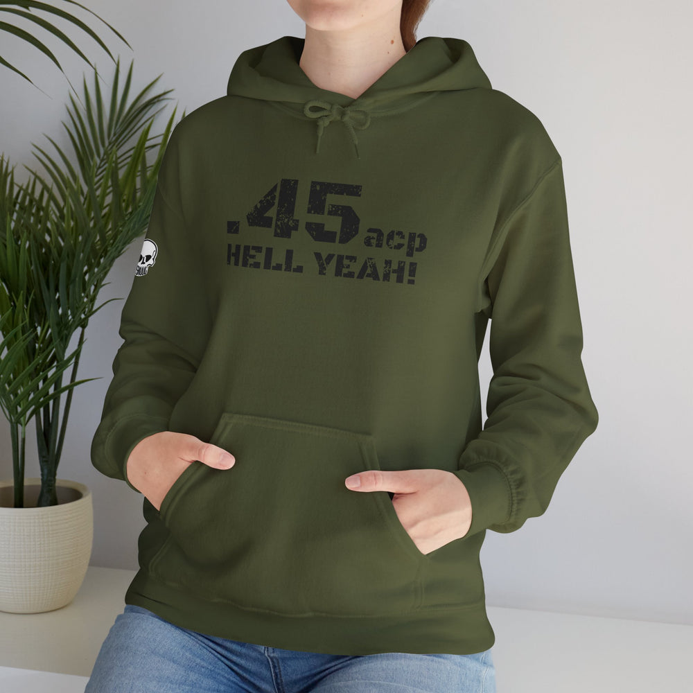 .45 ACP HELL YEAH! HOODIE