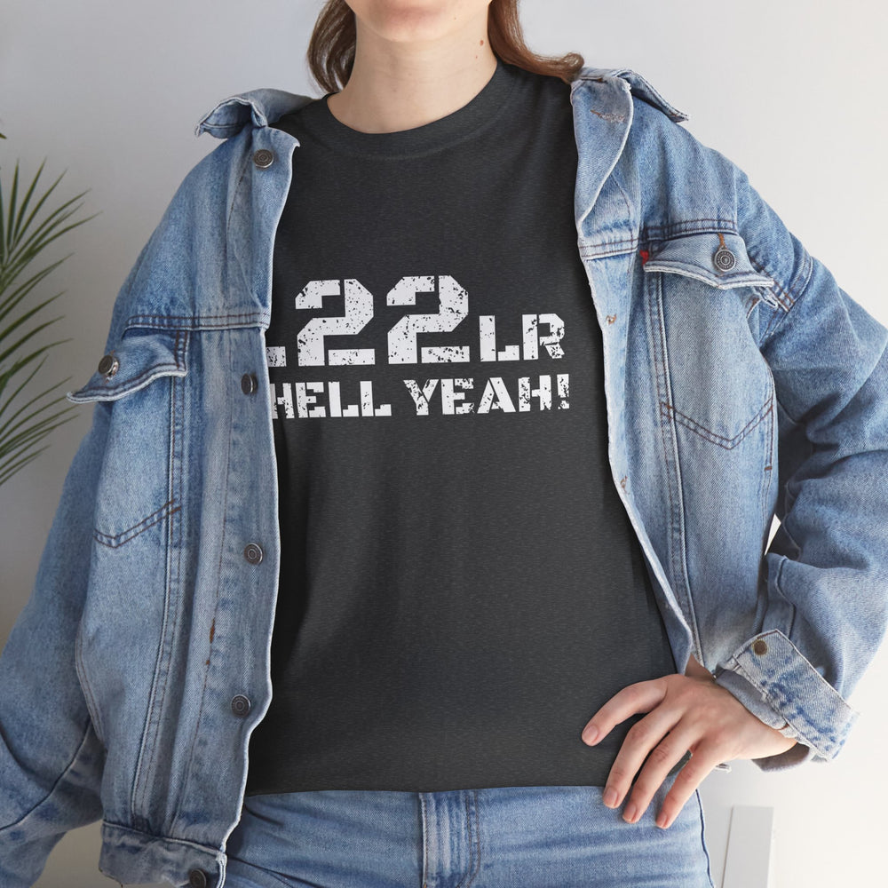 .22LR HELL YEAH! T SHIRT