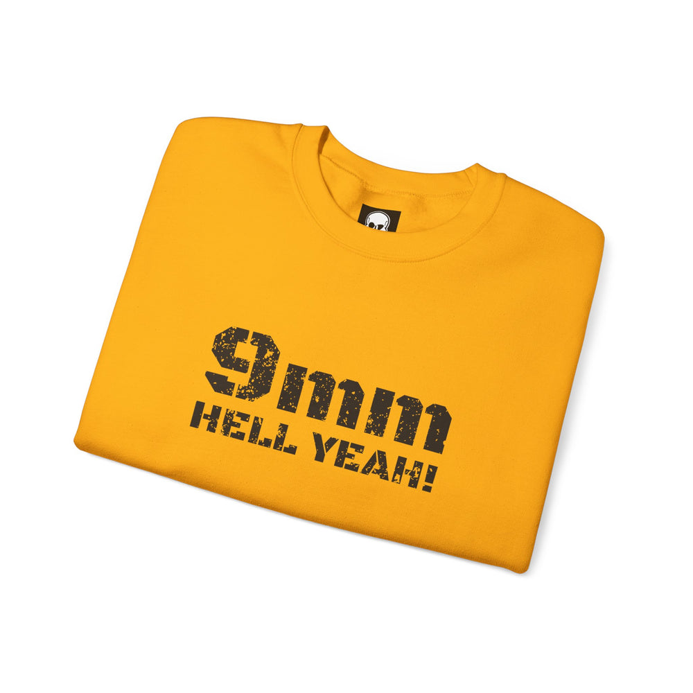 9 MM HELL YEAH! SWEATSHIRT