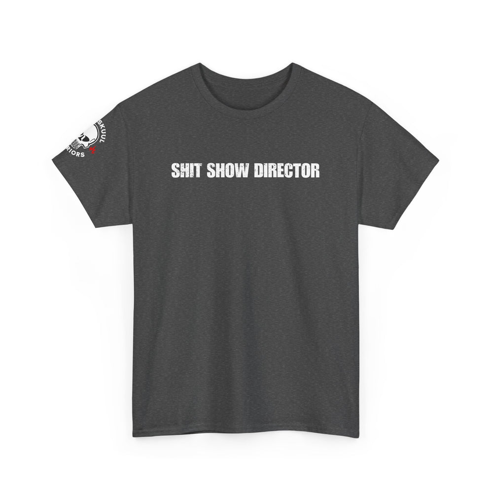 SHIT SHOW DIRECTOR T SHIRT