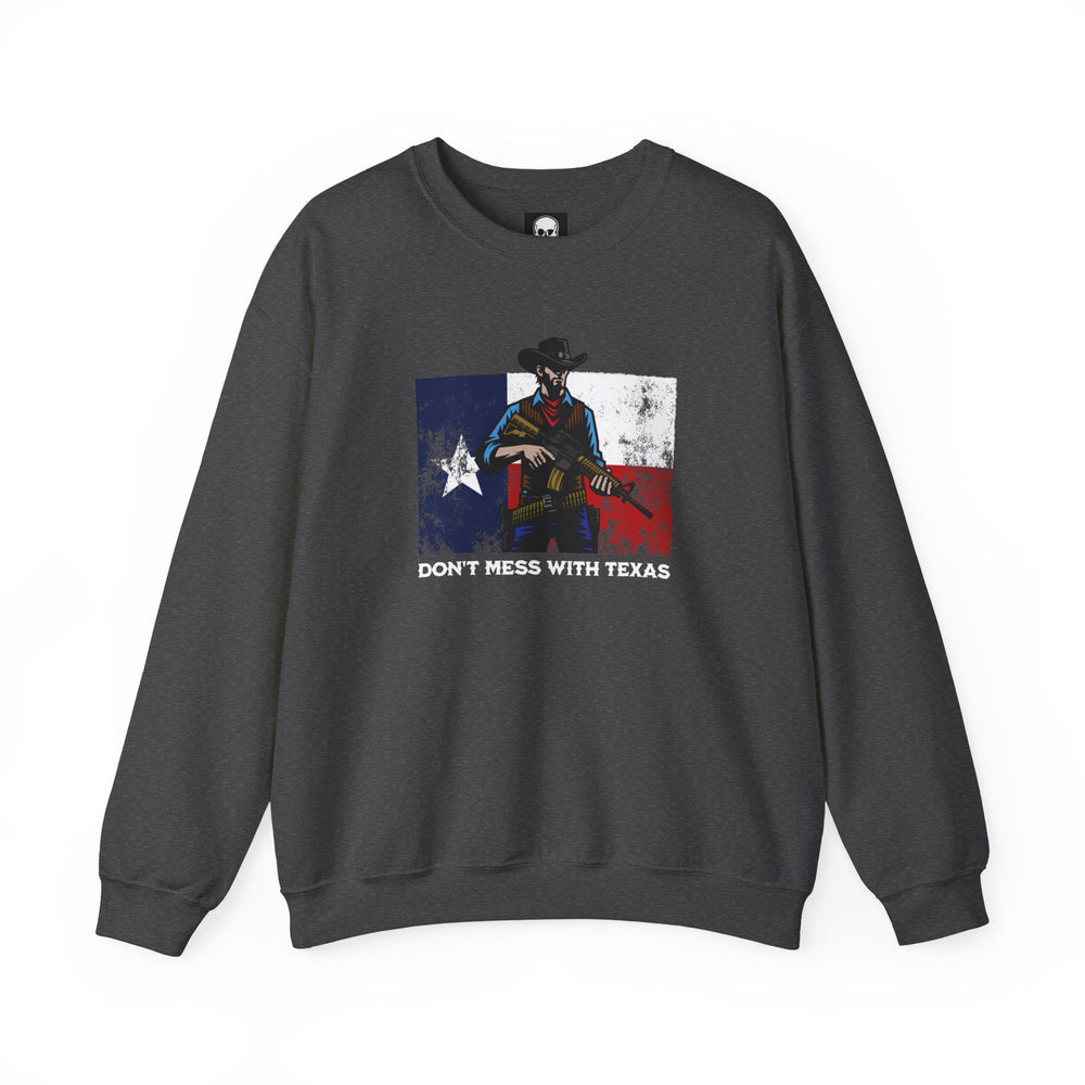 DON'T MESS WITH TEXAS COWBOY SWEATSHIRT