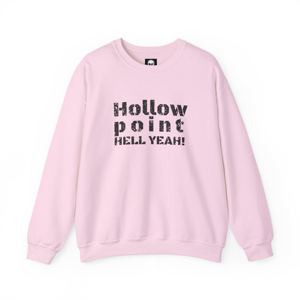 HOLLOW POINT HELL YEAH! SWEATSHIRT