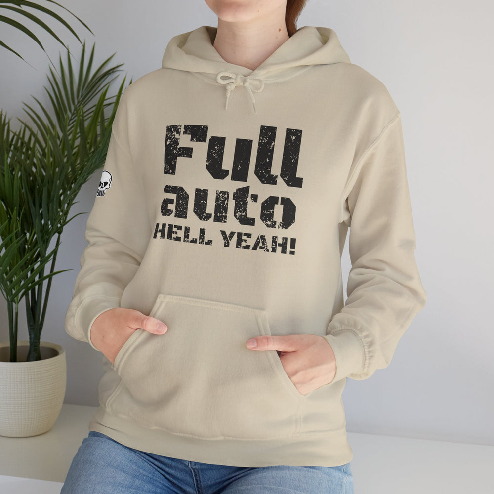 FULL AUTO HELL YEAH! HOODIE