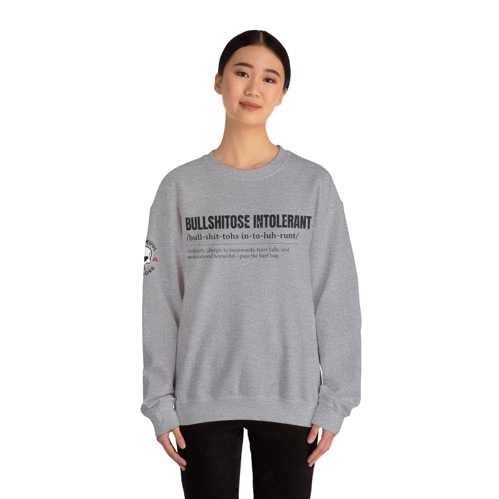 BULLSHITOSE INTOLERANT SWEATSHIRT