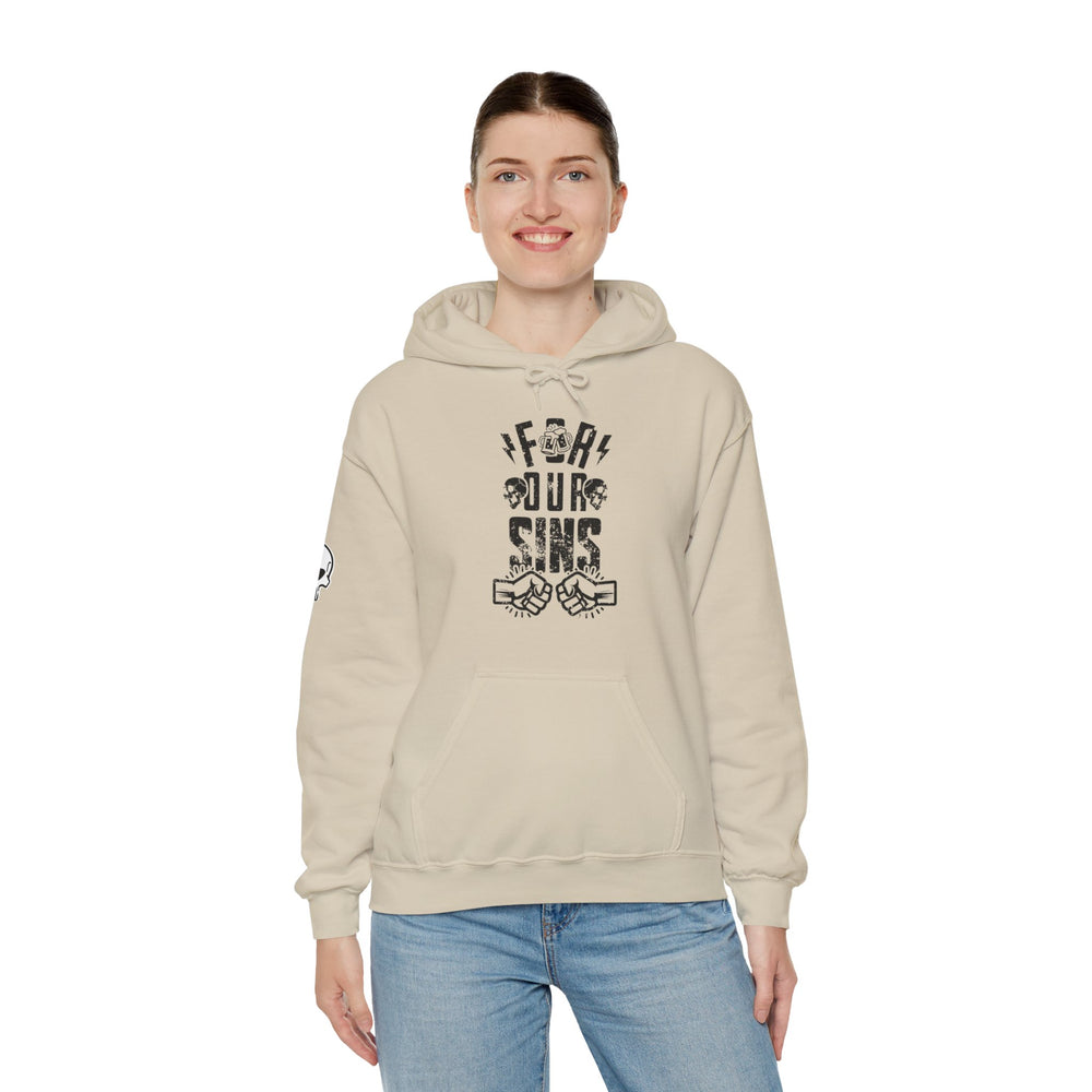 FOR OUR SINS HOODIE