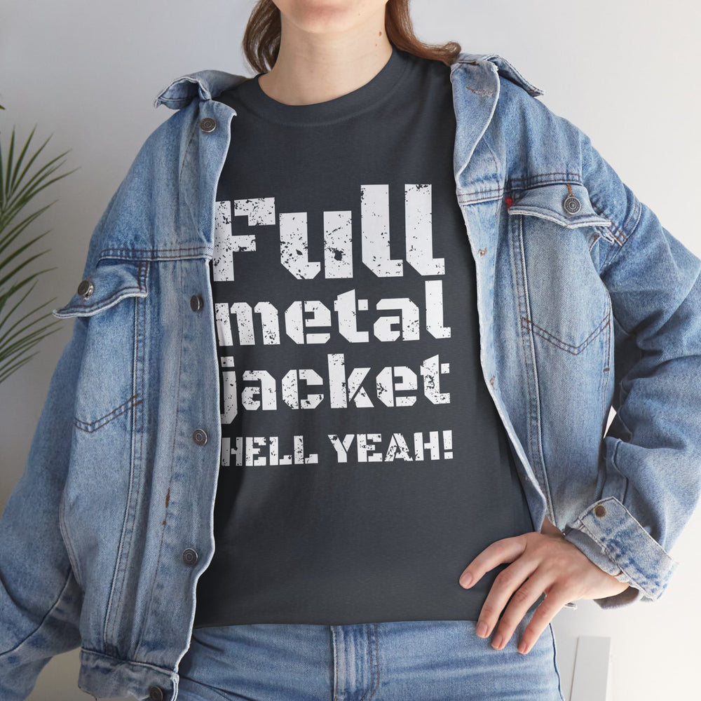 FULL METAL JACKET HELL YEAH! T SHIRT