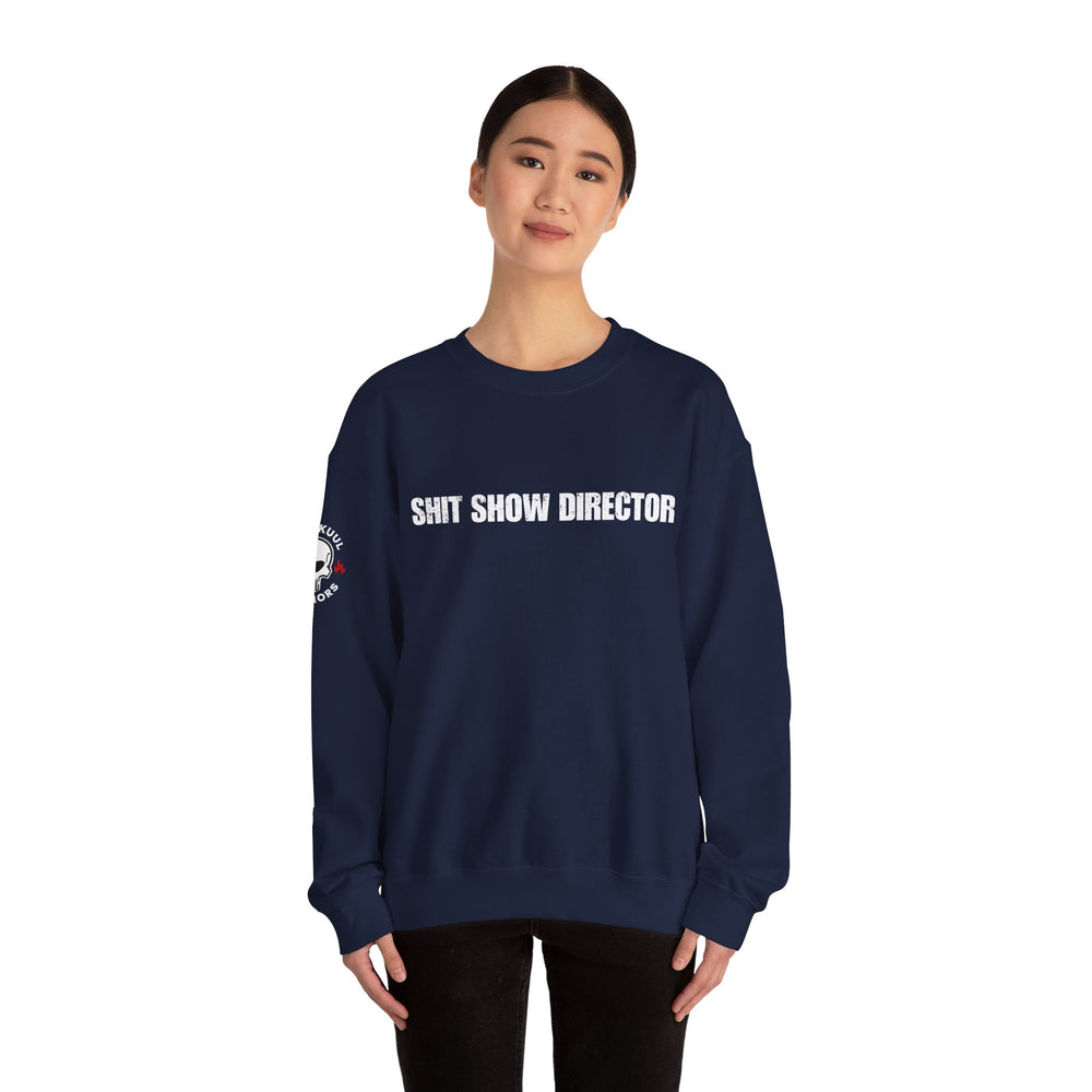 SHIT SHOW DIRECTOR SWEATSHIRT