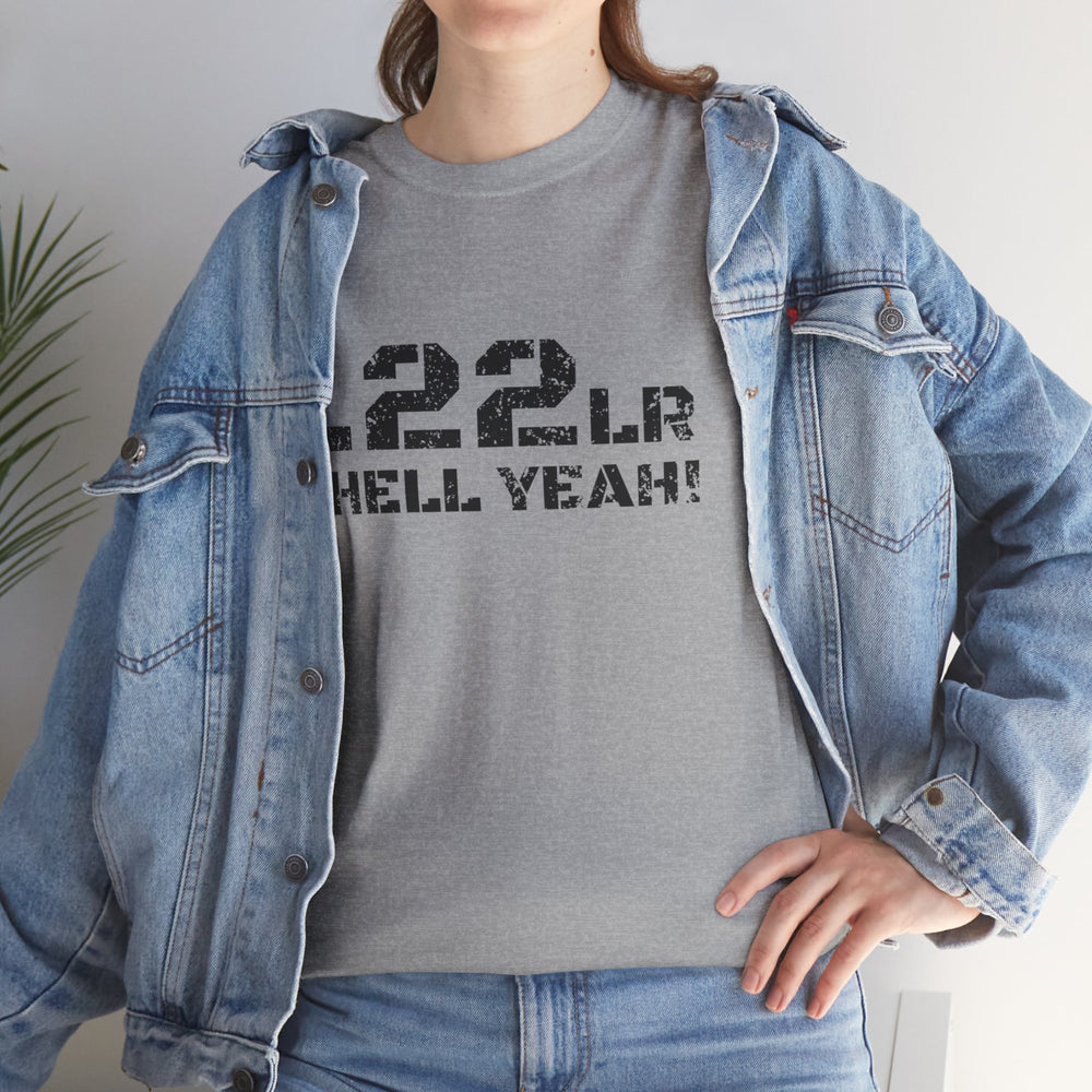 .22LR HELL YEAH! T SHIRT