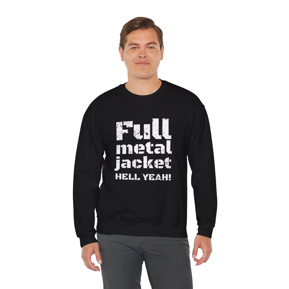 FULL METAL JACKET HELL YEAH! SWEATSHIRT