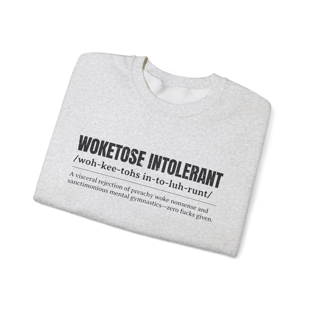 WOKETOSE INTOLERANT SWEATSHIRT