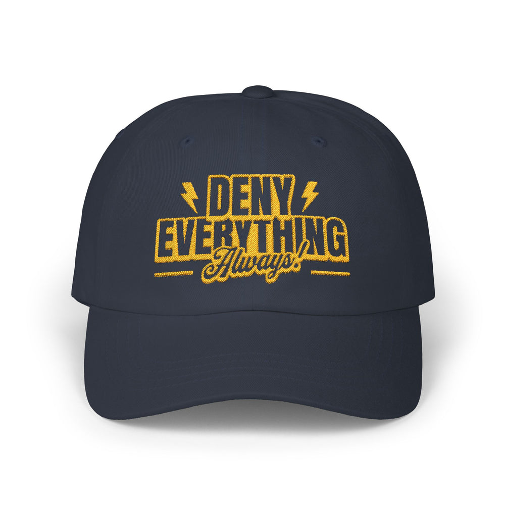 DENY EVERYTHING DAD CAP