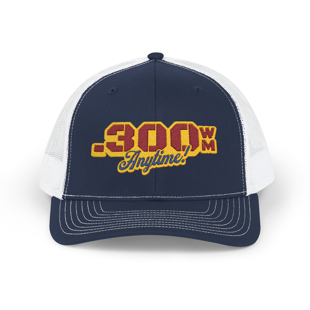 .300 WIN MAG ANYTIME TRUCKER HAT