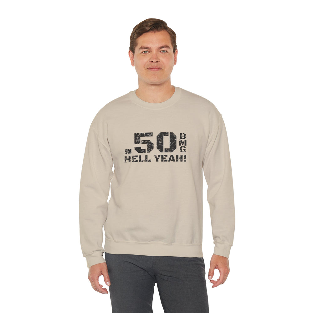 .50 BMG HELL YEAH! SWEATSHIRT