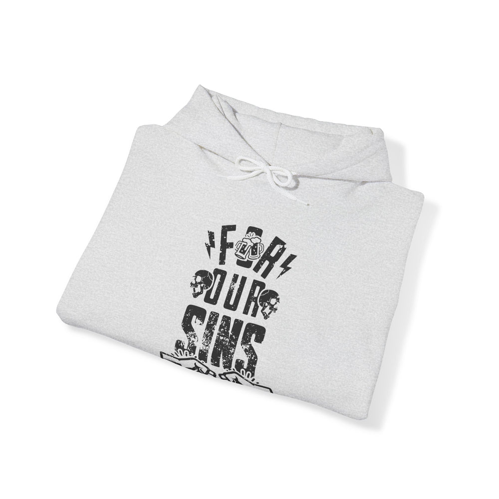 FOR OUR SINS HOODIE