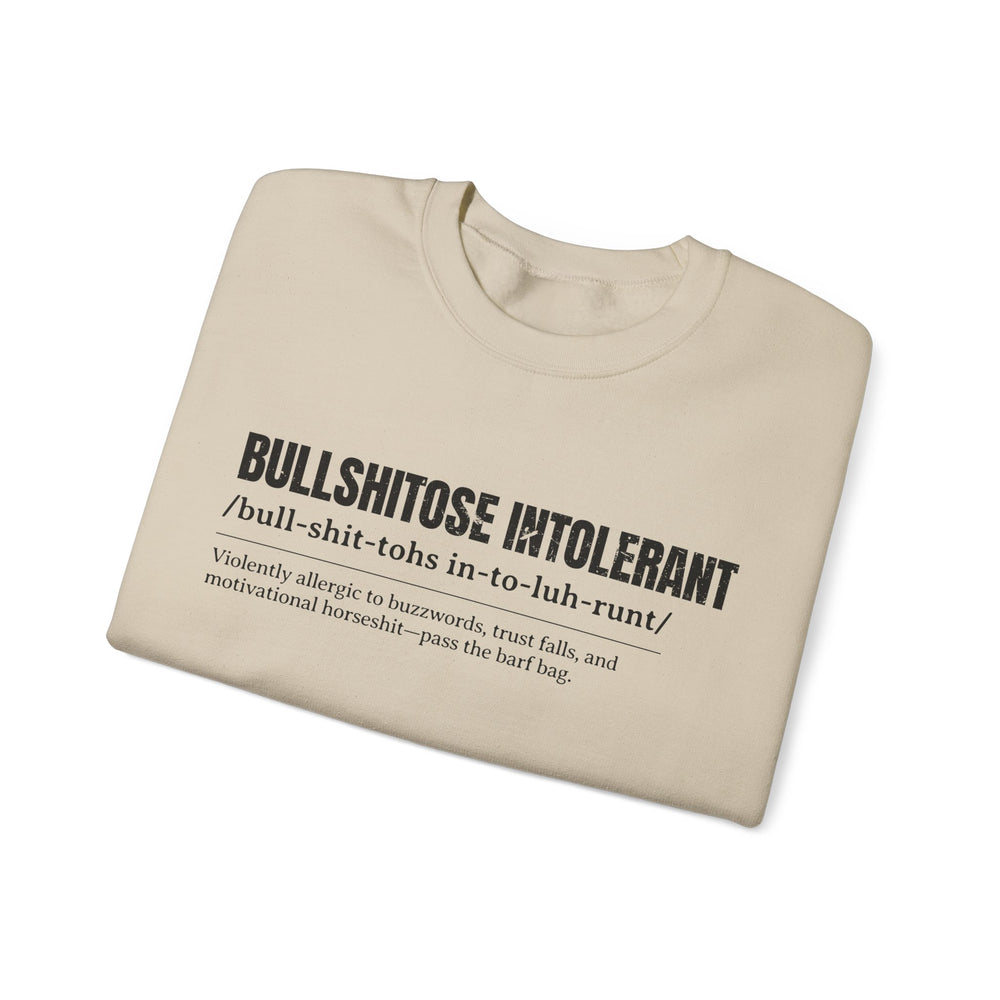 BULLSHITOSE INTOLERANT SWEATSHIRT