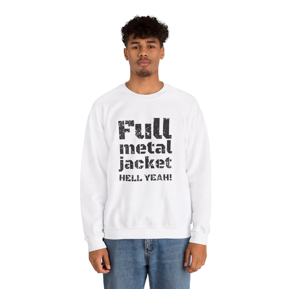 FULL METAL JACKET HELL YEAH! SWEATSHIRT