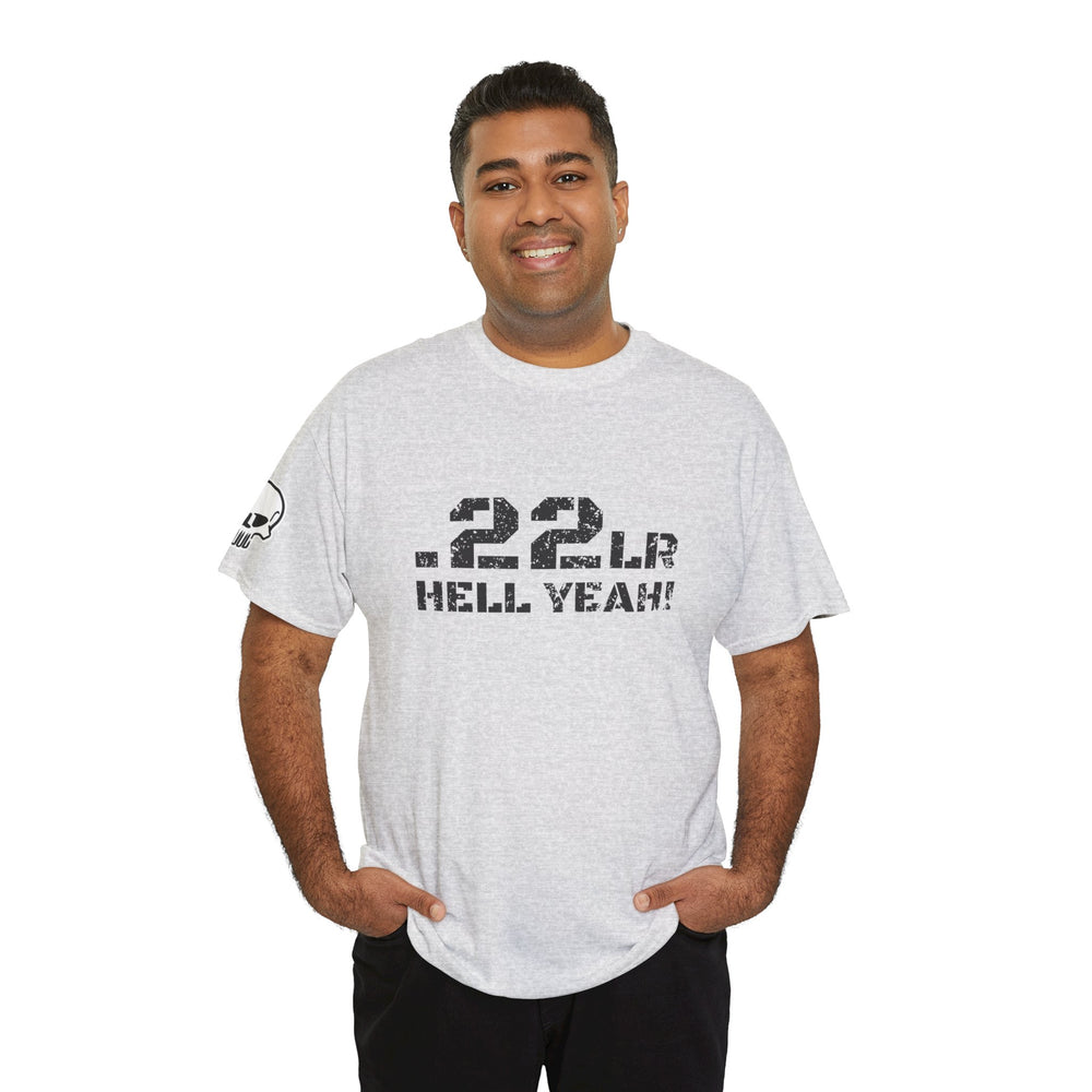 .22LR HELL YEAH! T SHIRT