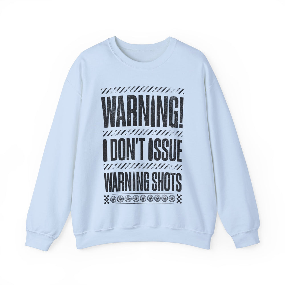 NO WARNING SWEATSHIRT