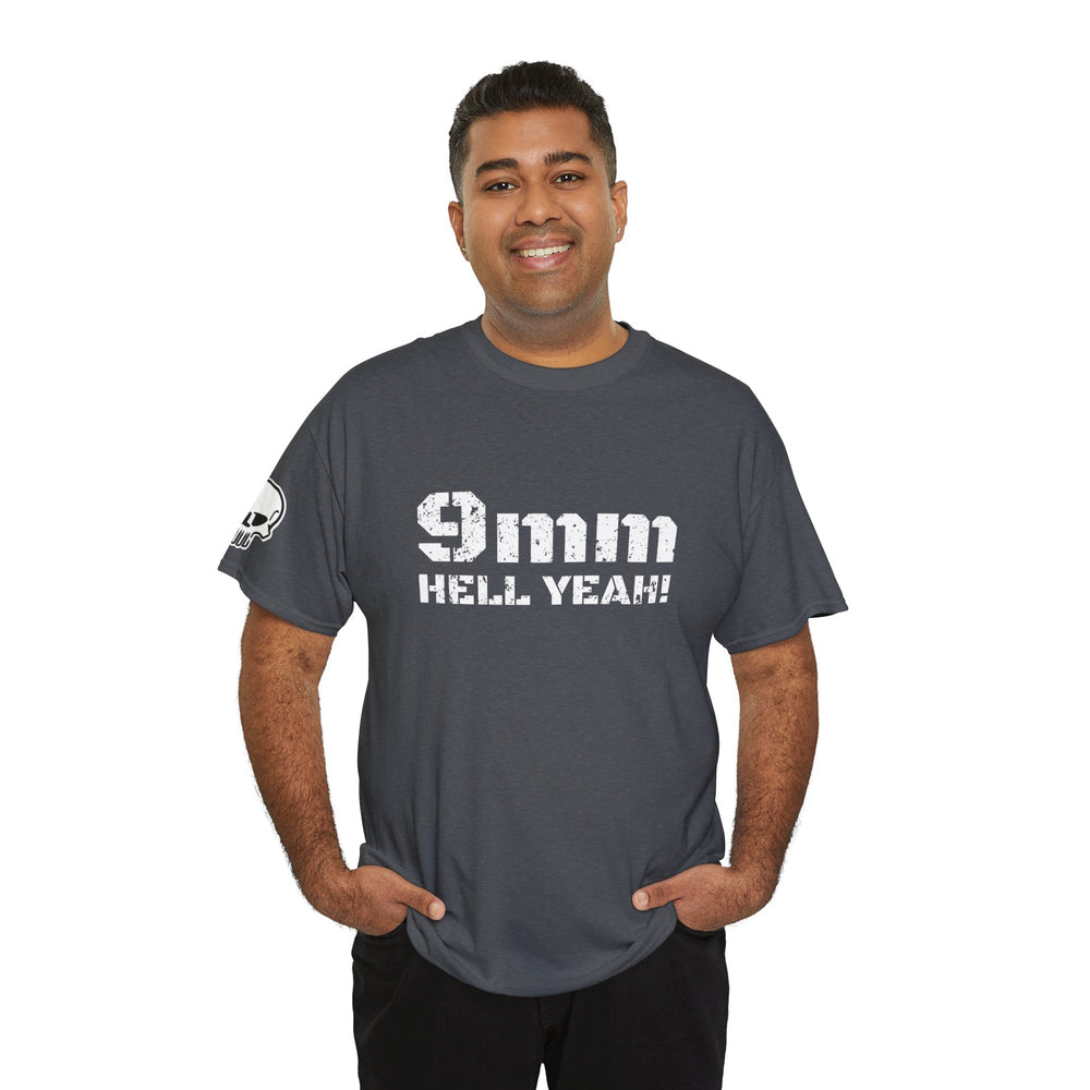 9 MM HELL YEAH! T SHIRT