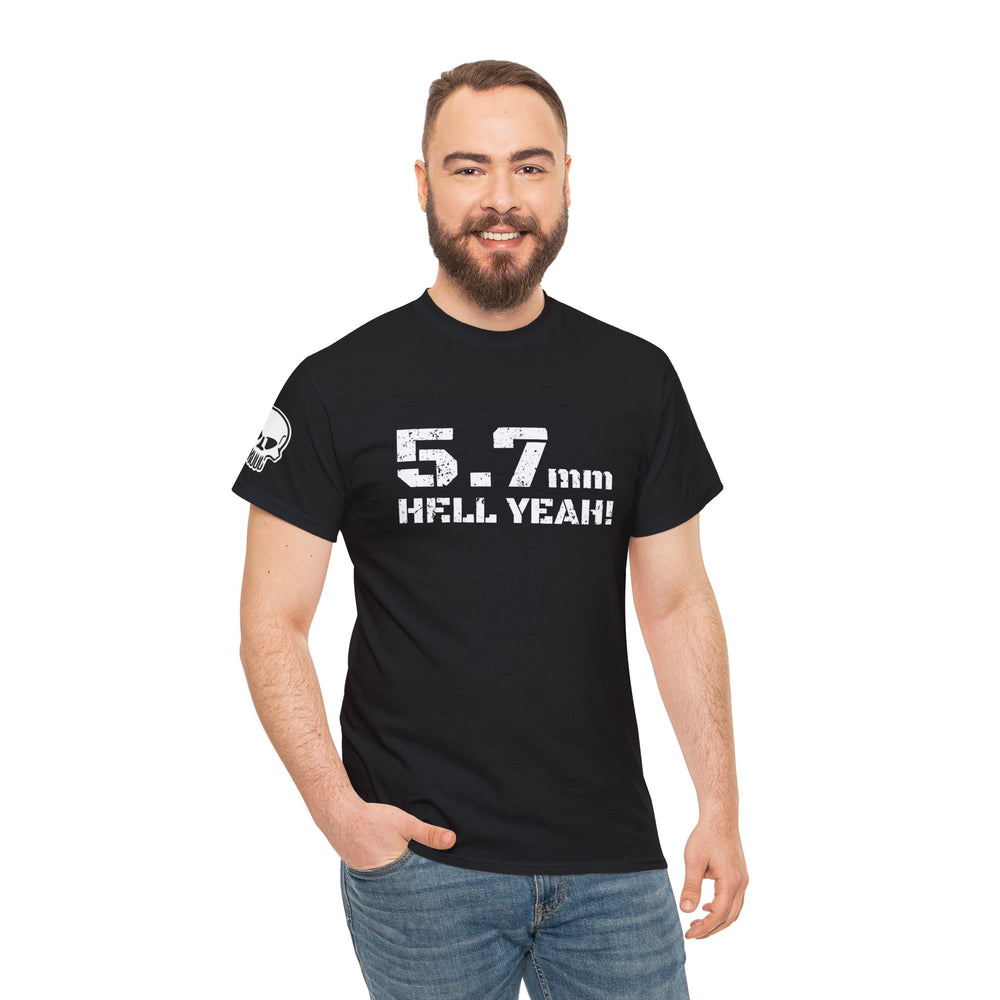 5.7 MM HELL YEAH! T SHIRT