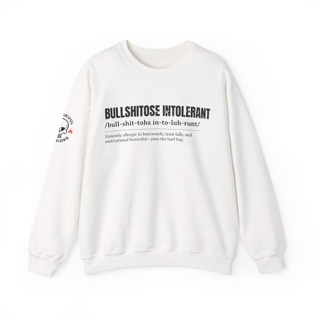 BULLSHITOSE INTOLERANT SWEATSHIRT