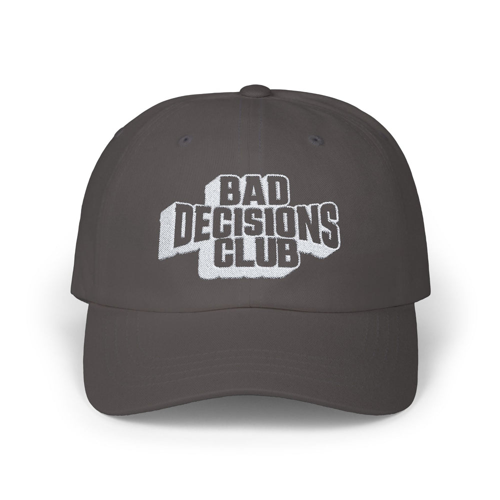 BAD DECISIONS CLUB DAD CAP