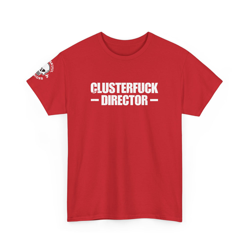 CLUSTERFUCK DIRECTOR T SHIRT