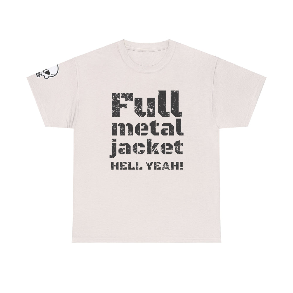 FULL METAL JACKET HELL YEAH! T SHIRT